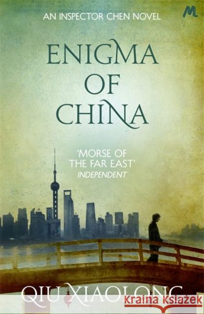 Enigma of China: Inspector Chen 8 Qiu Xiaolong 9781473616806