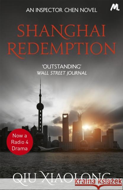 Shanghai Redemption: Inspector Chen 9 Qiu Xiaolong 9781473616820 Hodder & Stoughton