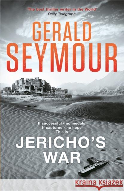 Jericho's War Gerald Seymour 9781473617780 