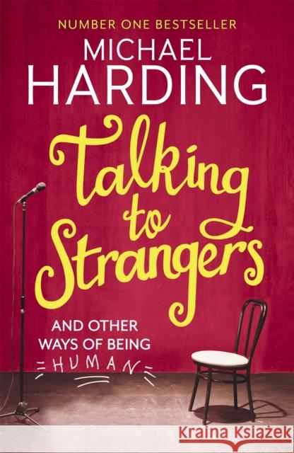 Talking to Strangers: And other ways of being human Michael Harding 9781473623569 