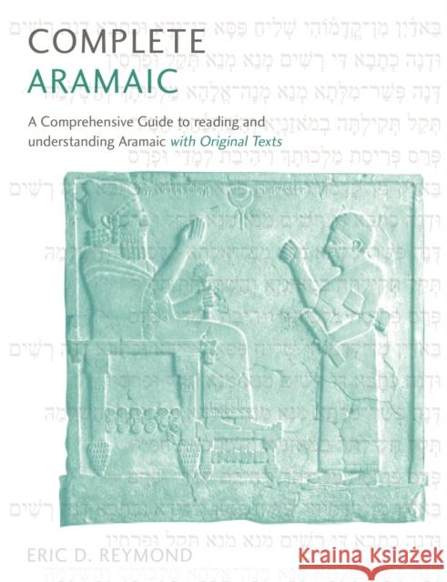 Complete Aramaic Eric Reymond 9781473627765 John Murray Press
