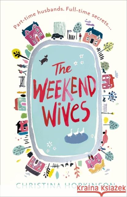The Weekend Wives Christina Hopkinson 9781473630277