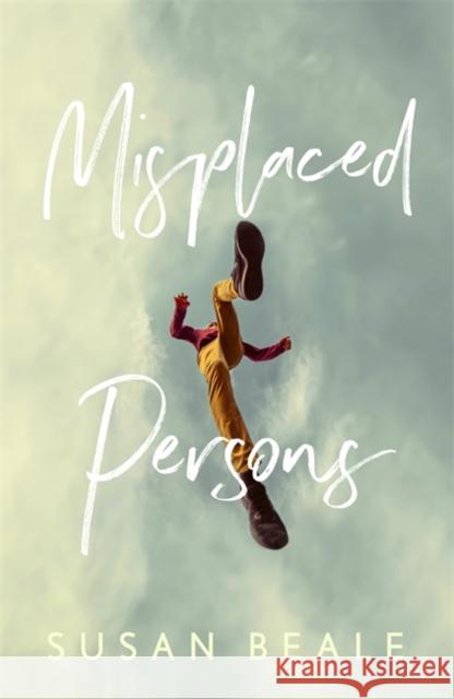 Misplaced Persons Susan Beale 9781473630376