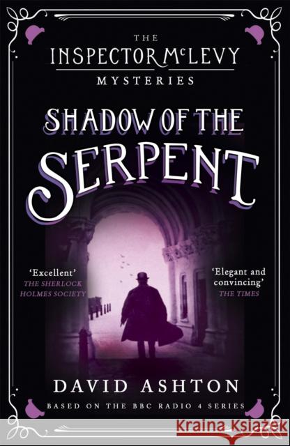 Shadow of the Serpent: An Inspector McLevy Mystery 1 David Ashton 9781473631007