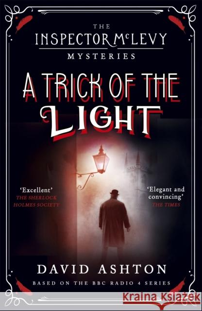 A Trick of the Light: An Inspector McLevy Mystery 3 Ashton, David 9781473631045 John Murray Press