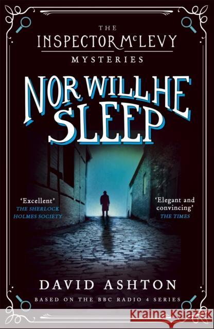 Nor Will He Sleep: An Inspector McLevy Mystery 4 Ashton, David 9781473631069 John Murray Press