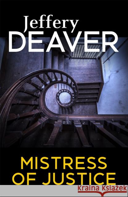 Mistress of Justice Jeffery Deaver 9781473631915