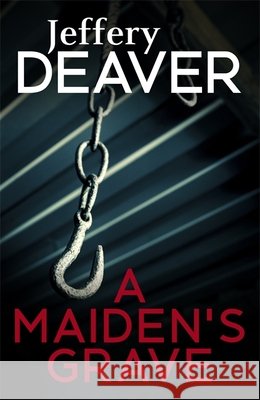 A Maiden's Grave Jeffery Deaver 9781473631953