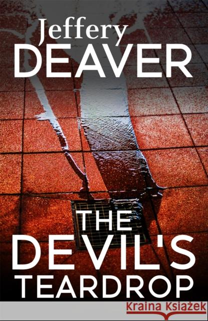 The Devil's Teardrop Jeffery Deaver 9781473631960