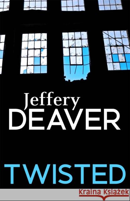 Twisted Jeffery Deaver 9781473632080