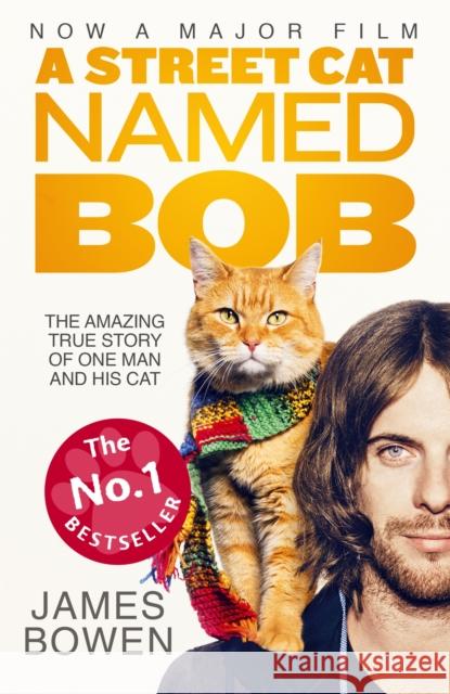 A Street Cat Named Bob: How one man and his cat found hope on the streets James Bowen 9781473633360 Hodder & Stoughton