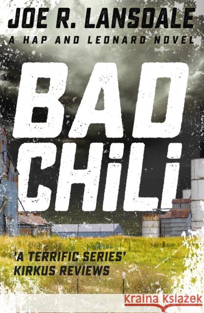 Bad Chili: Hap and Leonard Book 4 Joe R. Lansdale 9781473633544