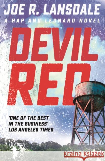 Devil Red: Hap and Leonard Book 8 Joe R. Lansdale 9781473633636 Hodder & Stoughton