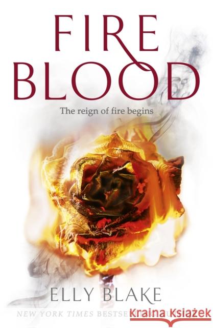 Fireblood: The Frostblood Saga Book Two Elly Blake 9781473635210