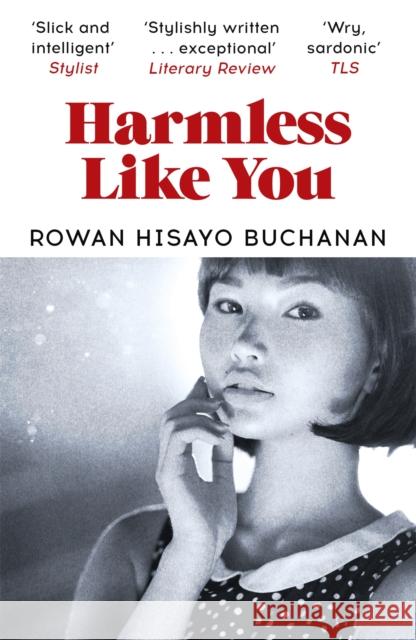 Harmless Like You Buchanan, Rowan Hisayo 9781473638341