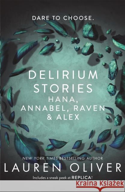 Delirium Stories: Hana, Annabel, Raven and Alex Lauren Oliver 9781473638600