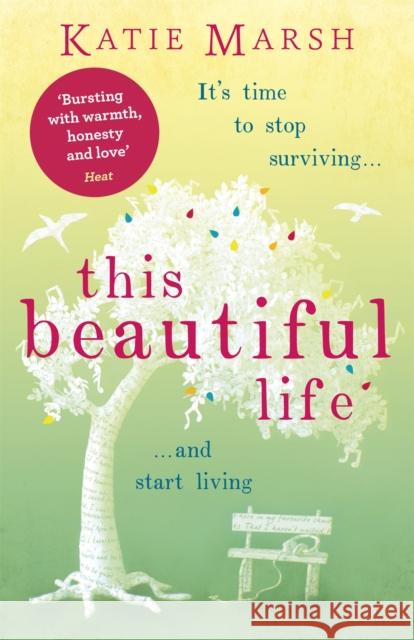 This Beautiful Life: the emotional and uplifting novel from the #1 bestseller Katie Marsh 9781473639621