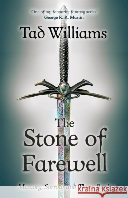 Stone of Farewell: Memory, Sorrow & Thorn Book 2 Williams, Tad 9781473642119 Hodder & Stoughton