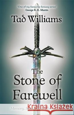 Stone of Farewell: Memory, Sorrow & Thorn Book 2 Tad Williams 9781473642119 Hodder & Stoughton