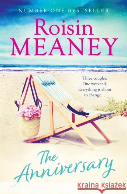 The Anniversary: a page-turning summer read about family secrets and fresh starts Roisin Meaney 9781473643031 Hachette Ireland