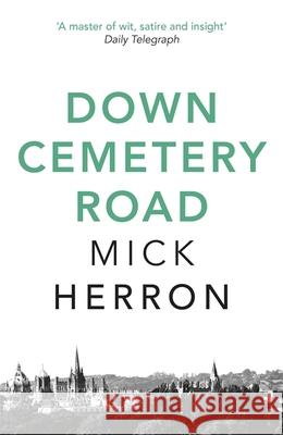 Down Cemetery Road: Zoe Boehm Thrillers 1 Mick Herron 9781473646971 John Murray Press