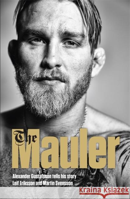 The Mauler Gustafsson, Alexander 9781473648029