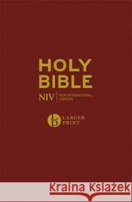 NIV Larger Print Burgundy Hardback Bible New International Version 9781473651562