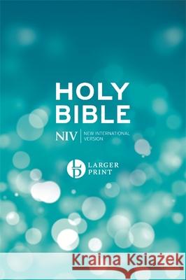 NIV Larger Print Blue Hardback Bible New International Version 9781473656673