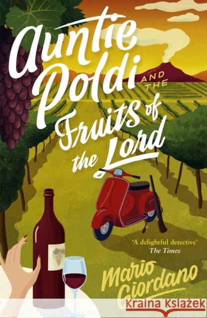 Auntie Poldi and the Fruits of the Lord: Auntie Poldi 2 Giordano, Mario 9781473661943