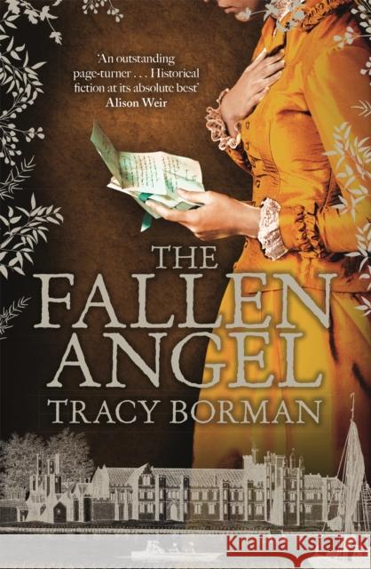 The Fallen Angel: The stunning conclusion to The King’s Witch trilogy Tracy Borman 9781473662537 Hodder & Stoughton