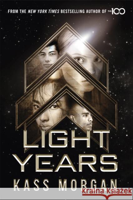 Light Years : Light Years Book One Morgan, Kass 9781473663398 Hodder & Stoughton