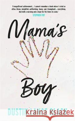 Mama's Boy Dustin Lance Black 9781473665446