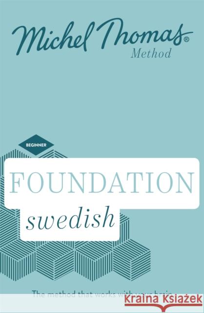 Foundation Swedish (Learn Swedish with the Michel Thomas Method) - audiobook Nyborg, Roger 9781473665484 Michel Thomas
