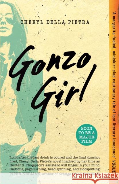 Gonzo Girl Cheryl Della Pietra 9781473667693 