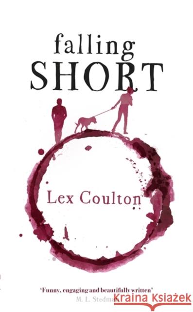 Falling Short: The fresh, funny and life-affirming debut novel Lex Coulton 9781473669581