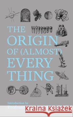 New Scientist: The Origin of Almost Everything New Scientist 9781473670167 Nicholas Brealey Publishing