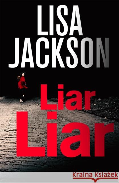 Liar, Liar Lisa Jackson 9781473672260 Hodder & Stoughton