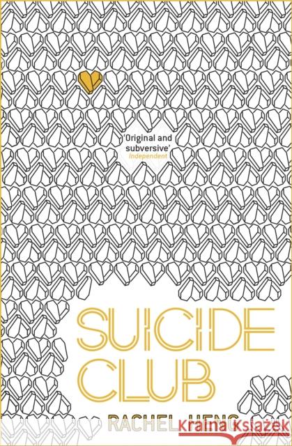 Suicide Club: A story about living Rachel Heng 9781473672956