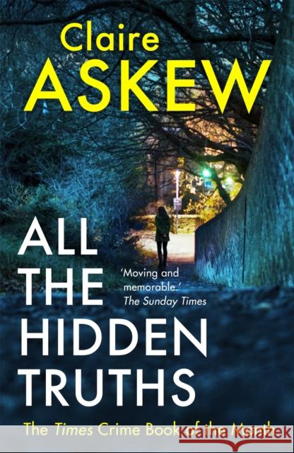 All the Hidden Truths: Winner of the McIlvanney Prize for Scottish Crime Debut of the Year! Claire Askew 9781473673045 Hodder & Stoughton