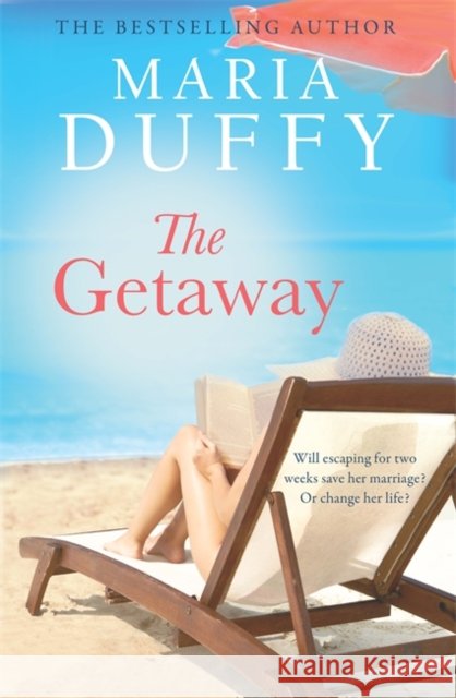 The Getaway Maria Duffy 9781473673175