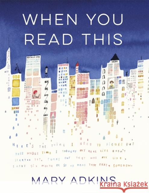 When You Read This Mary Adkins 9781473673304 Hodder & Stoughton