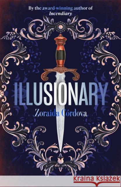 Illusionary: The unforgettable second installment of historical fantasy series, Hollow Crown Zoraida Cordova 9781473677623 Hodder & Stoughton