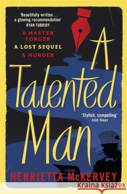 A Talented Man: A gripping suspense novel about a lost sequel to Dracula Henrietta McKervey 9781473682702