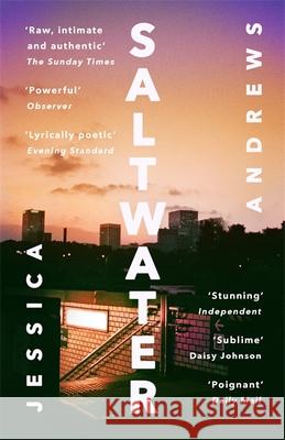 Saltwater: Winner of the Portico Prize Jessica Andrews 9781473682801 Hodder & Stoughton