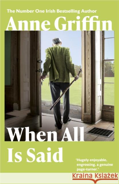 When All is Said: The Number One Irish Bestseller Anne Griffin 9781473683020