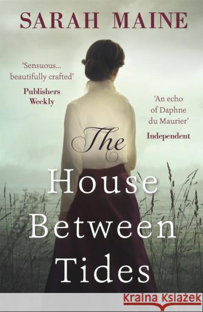 The House Between Tides: WATERSTONES SCOTTISH BOOK OF THE YEAR 2018 Maine, Sarah 9781473683143