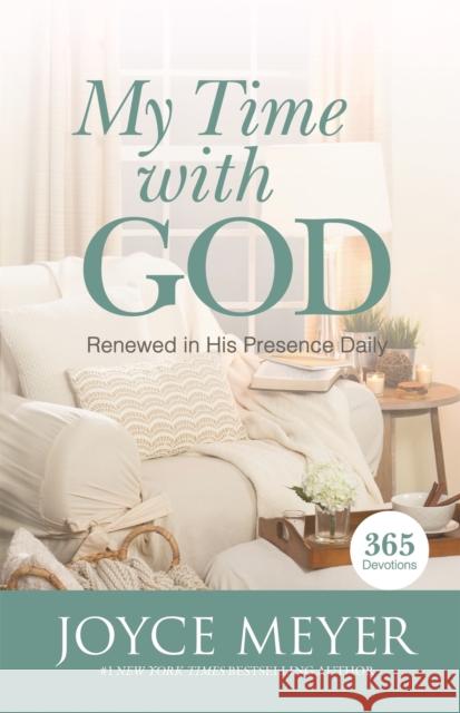 My Time with God: 365 Daily Devotions Joyce Meyer   9781473688018 John Murray Press