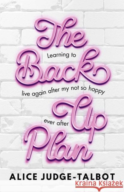 The Back-Up Plan Judge-Talbot, Alice 9781473689602