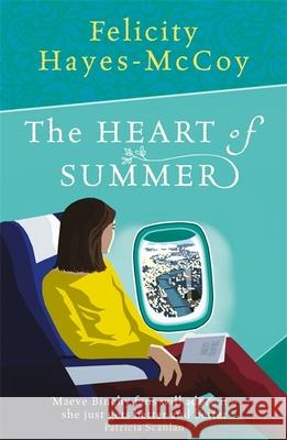 The Heart of Summer (Finfarran 6) Felicity Hayes-McCoy 9781473691445