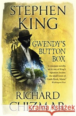 Gwendy's Button Box: (The Button Box Series) Richard Chizmar 9781473691650